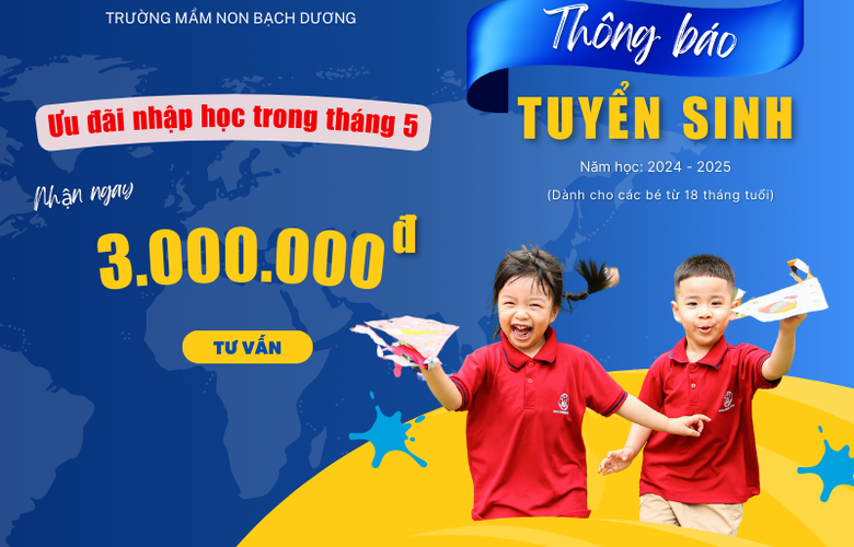 TRƯỜNG MẦM NON BẠCH DƯƠNG THÔNG BÁO TUYỂN SINH NĂM HỌC 2024 - 2025